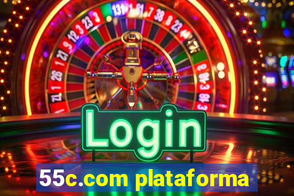 55c.com plataforma